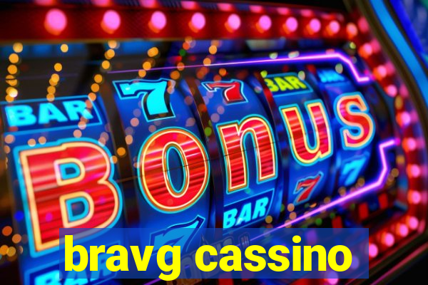 bravg cassino